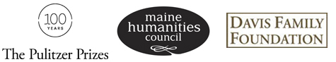 The Pulitzer Prizes, Maine Humanities Council & Davis Family Foundation